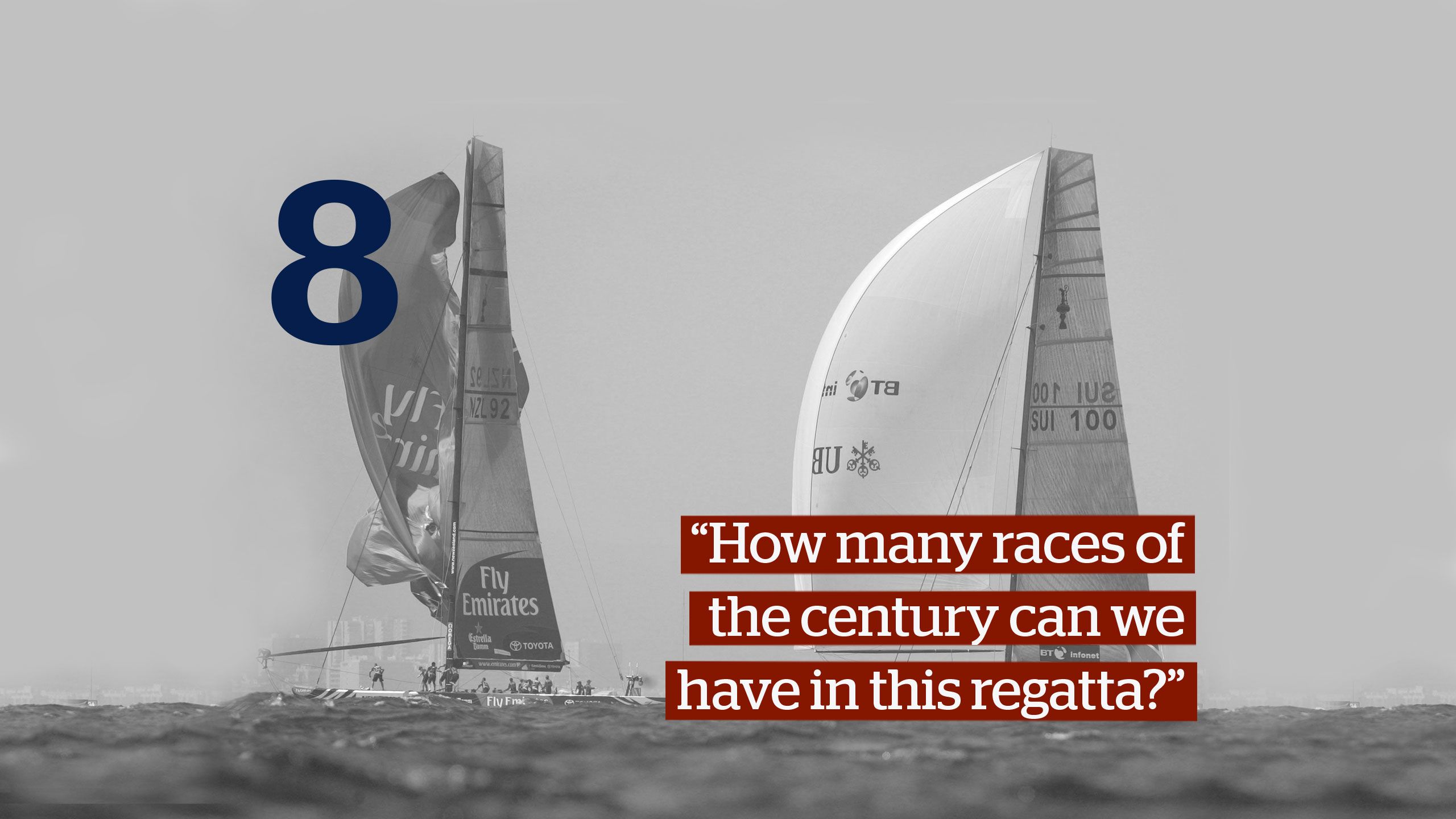 How many races of the century can we have in this regatta?